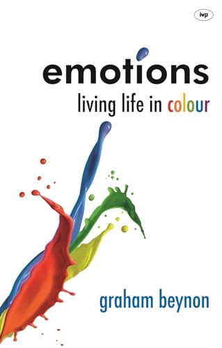 Emotions: Living Life In Colour von IVP